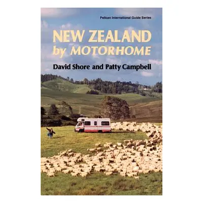 "New Zealand by Motorhome" - "" ("Shore David")