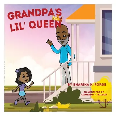 "Grandpa's Lil' Queen" - "" ("Forde Sharika K.")