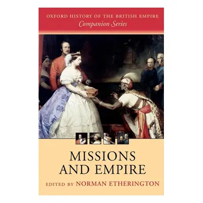 "Missions and Empire" - "" ("Etherington Norman")