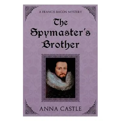 "The Spymaster's Brother" - "" ("Castle Anna")