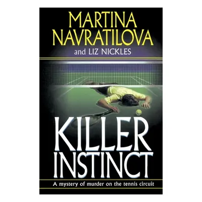 "Killer Instinct" - "" ("Navratilova Martina")