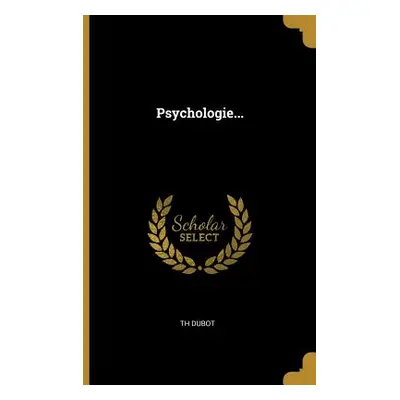 "Psychologie..." - "" ("Dubot Th")