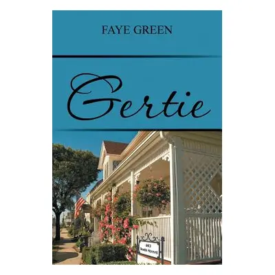 "Gertie" - "" ("Green Faye")