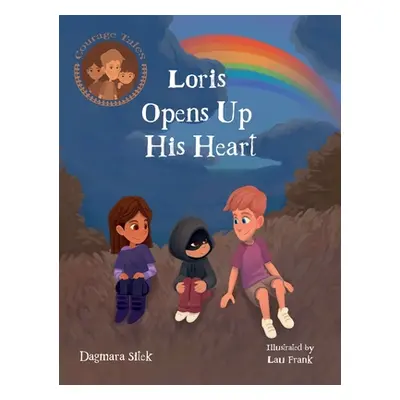 "Loris Opens Up His Heart: An Emotional Story For Kids" - "" ("Sitek Dagmara")