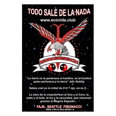 "Todo Sale de la NADA" - "" ("Seattle Fibonacci Fabio")