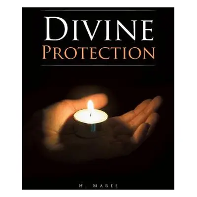 "Divine Protection" - "" ("Maree H.")