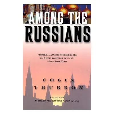 "Among the Russians" - "" ("Thubron Colin")