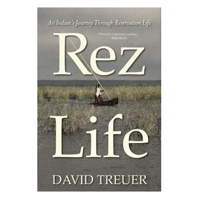 "Rez Life" - "" ("Treuer David")