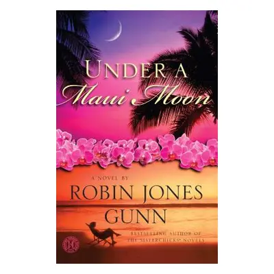 "Under a Maui Moon" - "" ("Gunn Robin Jones")