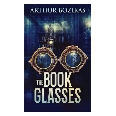 "The Book Glasses" - "" ("Bozikas Arthur")