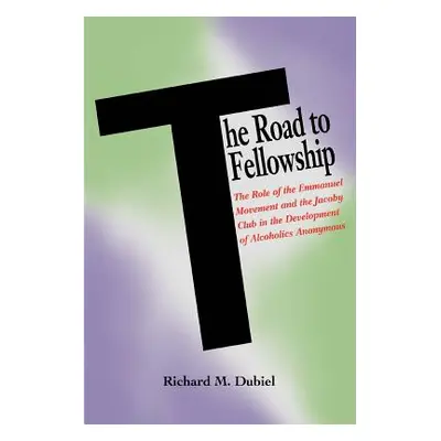 "The Road to Fellowship: The Role of the Emmanuel Movement and the Jacoby Club in the Developmen