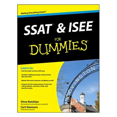 "SSAT and ISEE for Dummies" - "" ("Kotchian Vince")