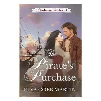 "The Pirate's Purchase" - "" ("Martin Elva Cobb")