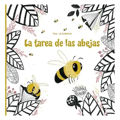 "La Tarea de Las Abejas" - "" ("Pog")