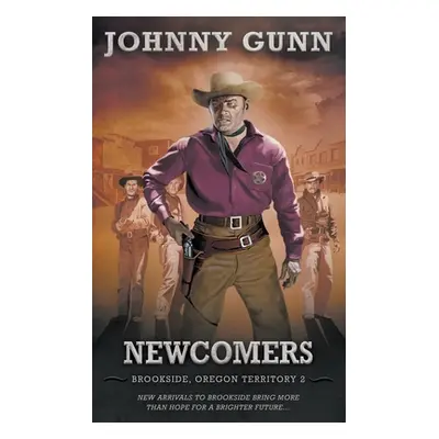 "Newcomers: Brookside, Oregon Territory 2" - "" ("Gunn Johnny")