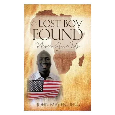 "A Lost Boy Found" - "" ("Deng John Mayen")