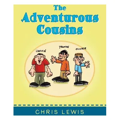 "The Adventurous Cousins" - "" ("Lewis Chris")