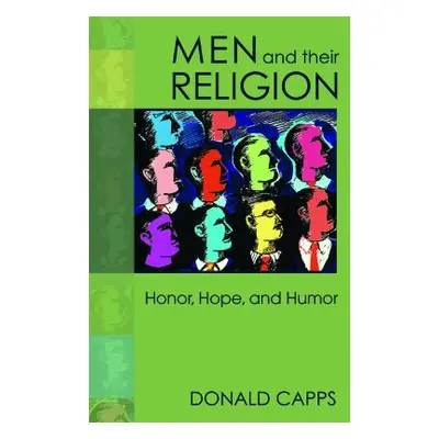 "Men and Their Religion" - "" ("Capps Donald")