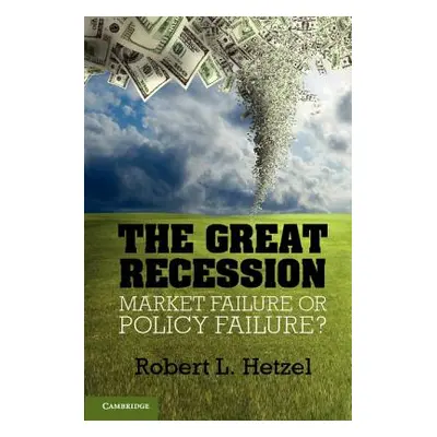 "The Great Recession" - "" ("Hetzel Robert L.")