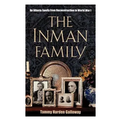 "The Inmans: An Atlanta Family" - "" ("Galloway Tammy Harden")