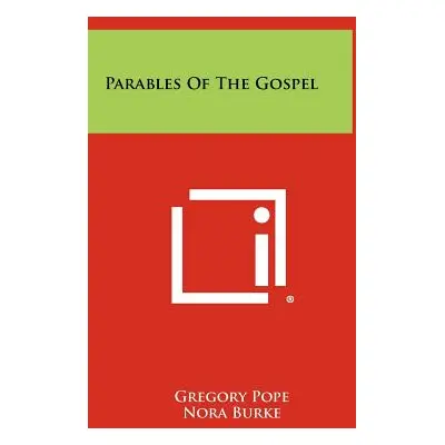 "Parables of the Gospel" - "" ("Pope Gregory")