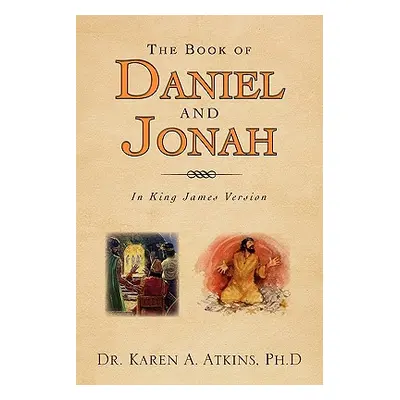 "The Book of Daniel and Jonah" - "" ("Atkins Karen A.")