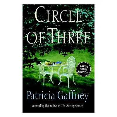 "Circle of Three" - "" ("Gaffney Patricia")