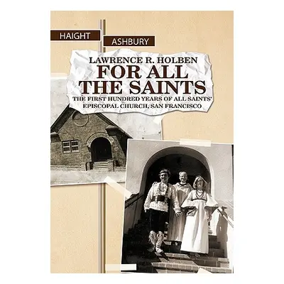 "For All the Saints" - "" ("Holben Lawrence R.")