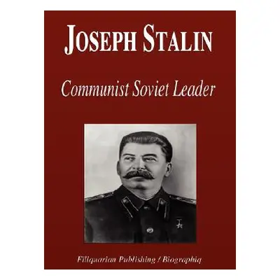 "Joseph Stalin - Communist Soviet Leader (Biography)" - "" ("Biographiq")