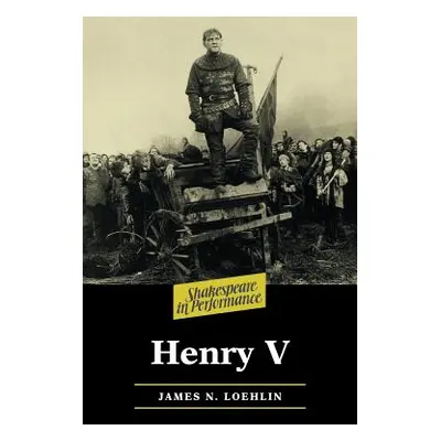 "Henry V" - "" ("Loehlin James")