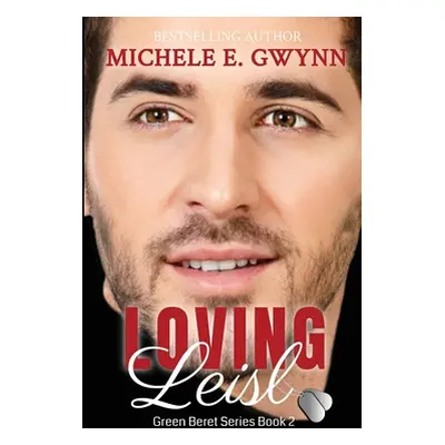 "Loving Leisl" - "" ("Gwynn Michele E.")