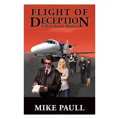 "Flight of Deception" - "" ("Paull Mike")