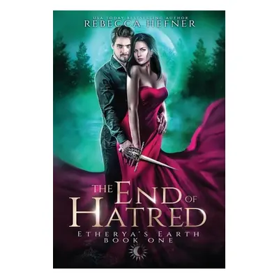 "The End of Hatred" - "" ("Hefner Rebecca")