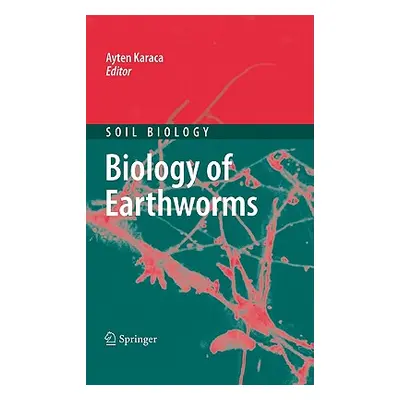 "Biology of Earthworms" - "" ("Karaca Ayten")