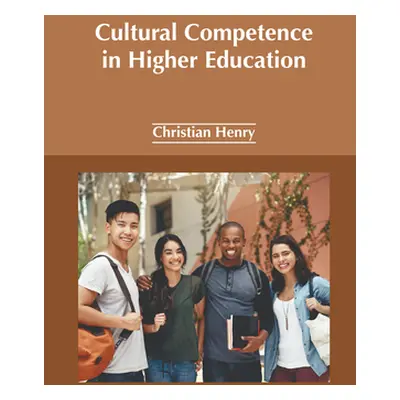 "Cultural Competence in Higher Education" - "" ("Henry Christian")