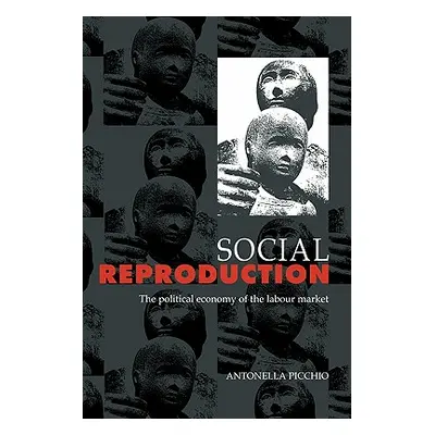 "Social Reproduction" - "" ("Picchio Antonella")