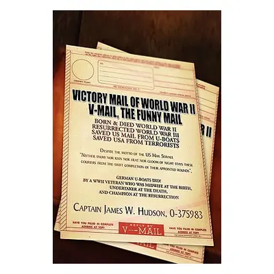 "Victory Mail of World War II: V-Mail, the Funny Mail" - "" ("Jim Captain")