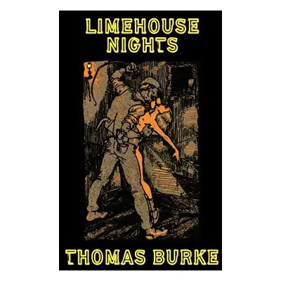 "Limehouse Nights" - "" ("Burke Thomas")