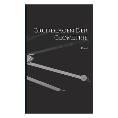 "Grundlagen der Geometrie" - "" ("Hilbert David 1862-1943")