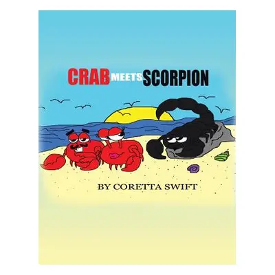 "Crab Meets Scorpion" - "" ("Swift Clorine Coretta")