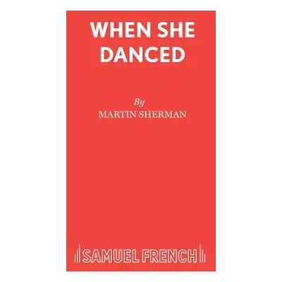 "When She Danced" - "" ("Sherman Martin")