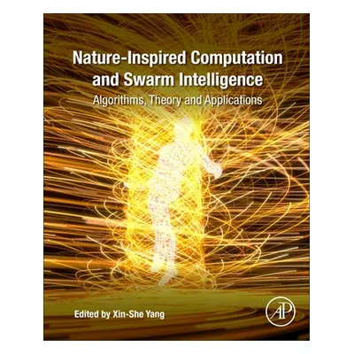 "Nature-Inspired Computation and Swarm Intelligence: Algorithms, Theory and Applications" - "" (