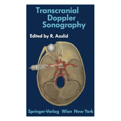 "Transcranial Doppler Sonography" - "" ("Aaslid Rune")