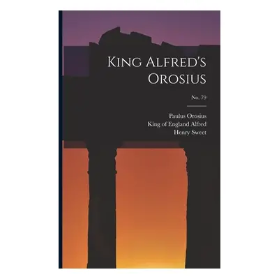 "King Alfred's Orosius; No. 79" - "" ("Orosius Paulus")