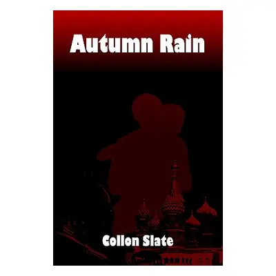 "Autumn Rain" - "" ("Slate Collon")