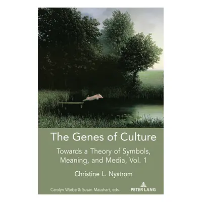 "The Genes of Culture: Towards a Theory of Symbols, Meaning, and Media, Volume 1" - "" ("Strate 