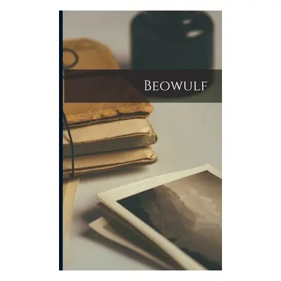 "Beowulf" - "" ("Anonymous")