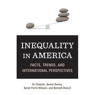 "Inequality in America: Facts, Trends, and International Perspectives" - "" ("Dadush Uri")