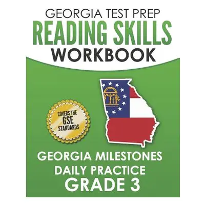 "GEORGIA TEST PREP Reading Skills Workbook Georgia Milestones Daily Practice Grade 3: Preparatio