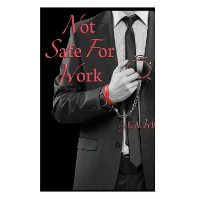 "Not Safe For Work" - "" ("Witt L. a.")